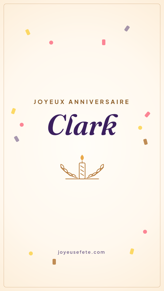 Image « Joyeux anniversaire Clark » au format story
