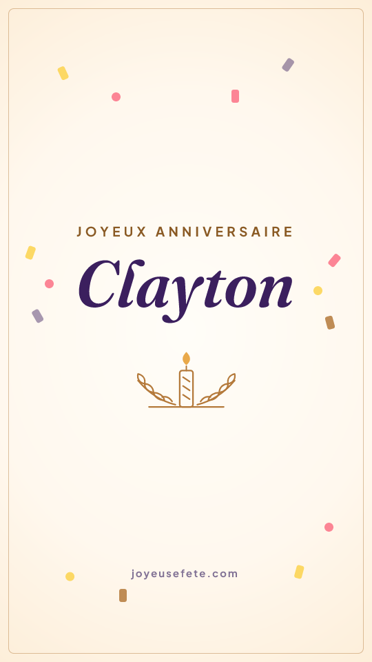 Image « Joyeux anniversaire Clayton » au format story