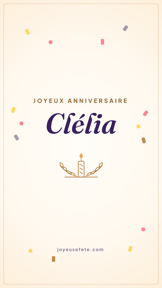 Image « Joyeux anniversaire Clélia » au format story