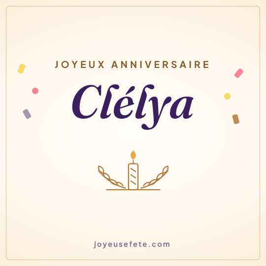 Image carrée « Joyeux anniversaire Clélya » pour WhatsApp