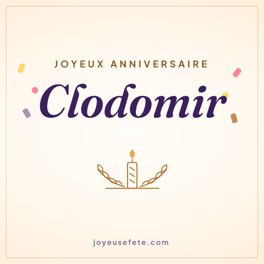 Image carrée « Joyeux anniversaire Clodomir » pour WhatsApp