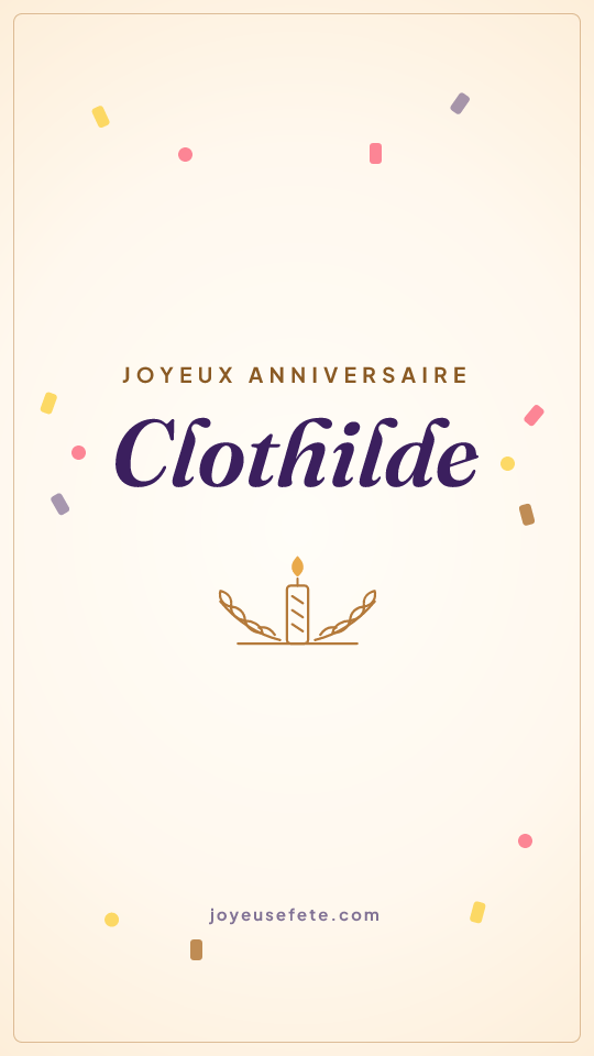 Image « Joyeux anniversaire Clothilde » au format story