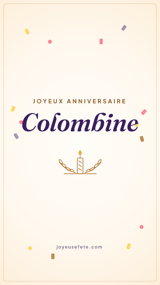 Image « Joyeux anniversaire Colombine » au format story