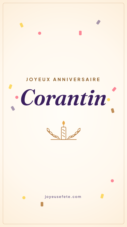 Image « Joyeux anniversaire Corantin » au format story