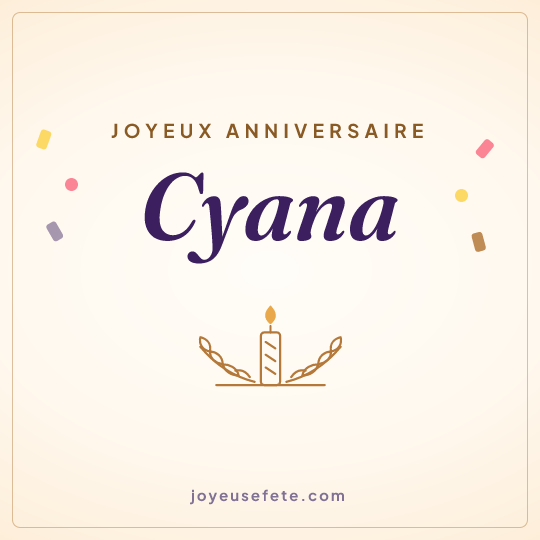 Image carrée « Joyeux anniversaire Cyana » pour WhatsApp