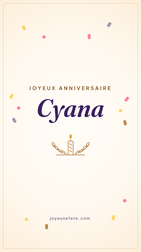 Image « Joyeux anniversaire Cyana » au format story
