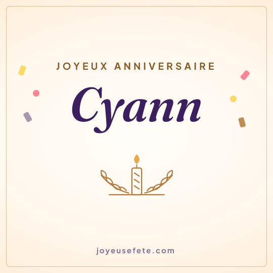 Image carrée « Joyeux anniversaire Cyann » pour WhatsApp