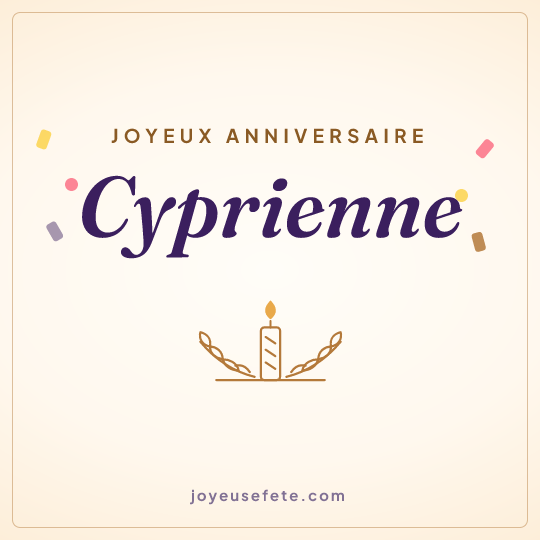 Image carrée « Joyeux anniversaire Cyprienne » pour WhatsApp
