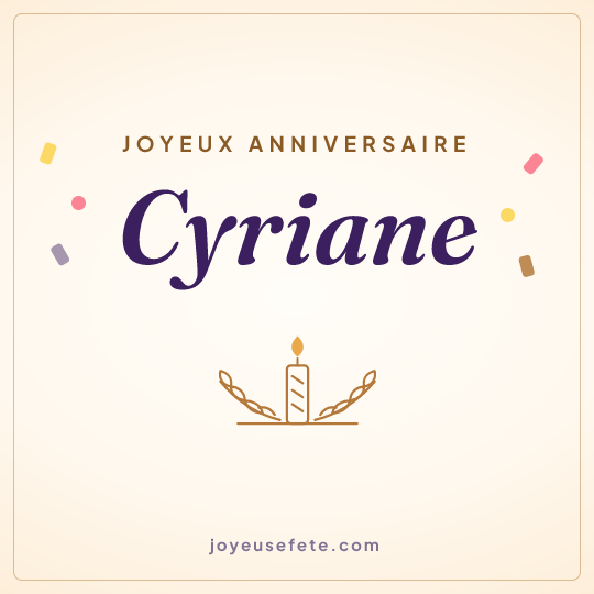 Image carrée « Joyeux anniversaire Cyriane » pour WhatsApp