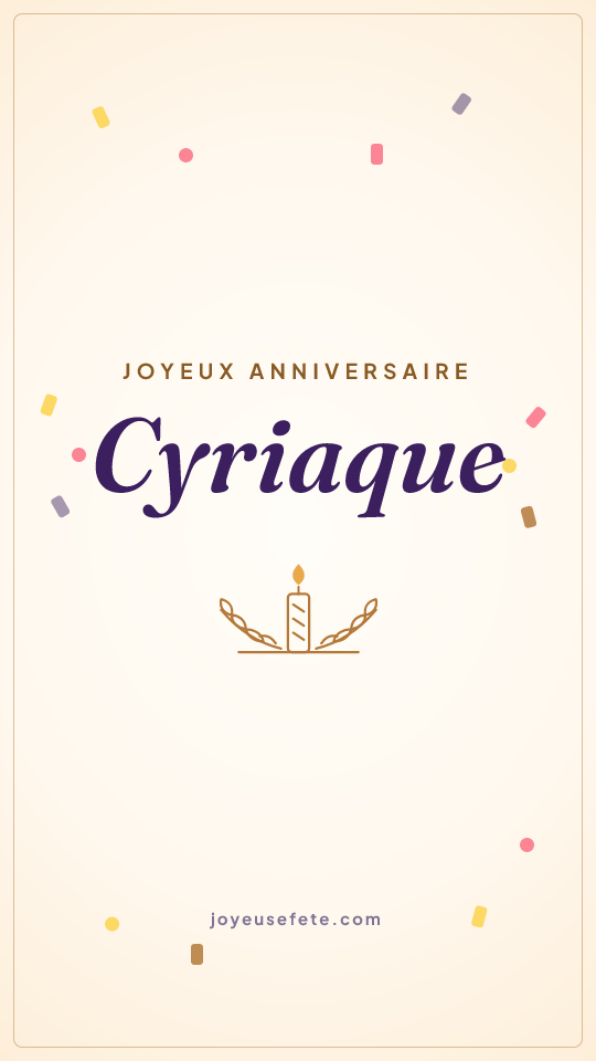 Image « Joyeux anniversaire Cyriaque » au format story