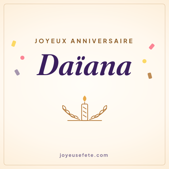 Image carrée « Joyeux anniversaire Daïana » pour WhatsApp