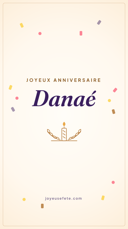 Image « Joyeux anniversaire Danaé » au format story