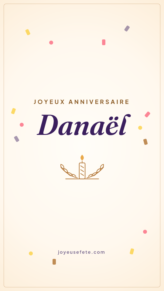 Image « Joyeux anniversaire Danaël » au format story