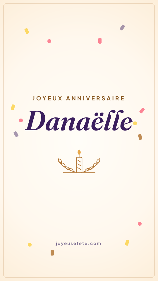 Image « Joyeux anniversaire Danaëlle » au format story