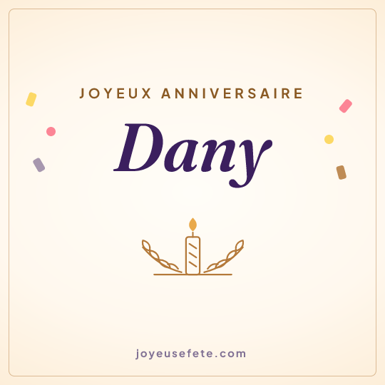 Image carrée « Joyeux anniversaire Dany » pour WhatsApp