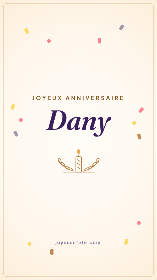 Image « Joyeux anniversaire Dany » au format story