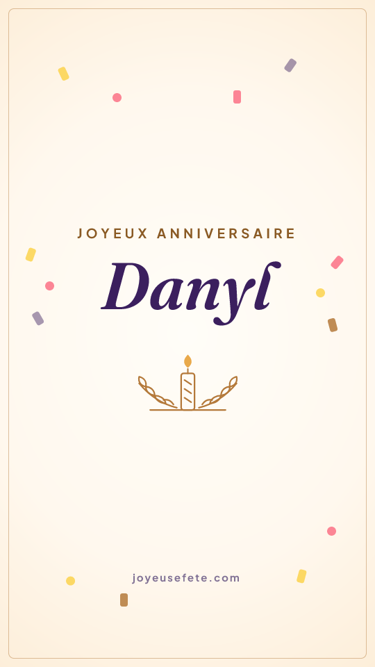 Image « Joyeux anniversaire Danyl » au format story