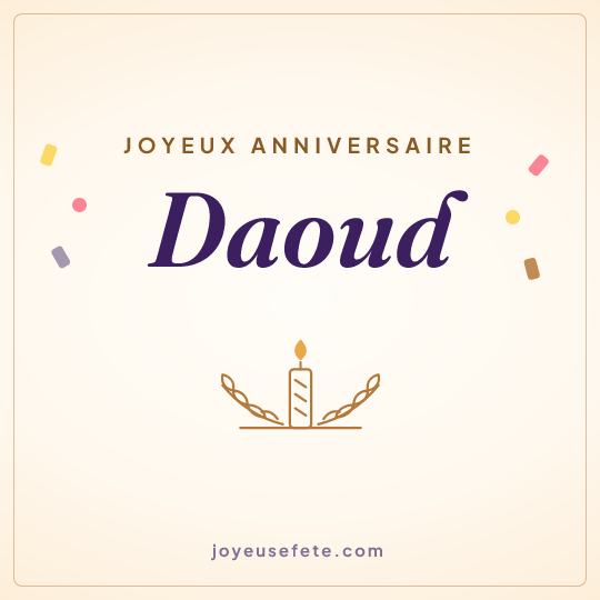 Image carrée « Joyeux anniversaire Daoud » pour WhatsApp