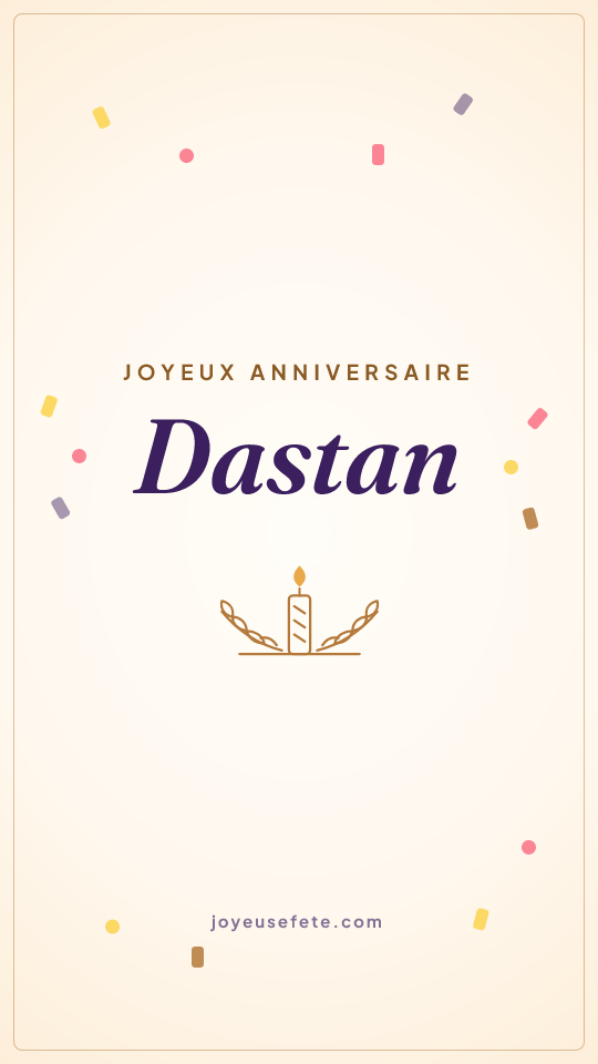 Image « Joyeux anniversaire Dastan » au format story