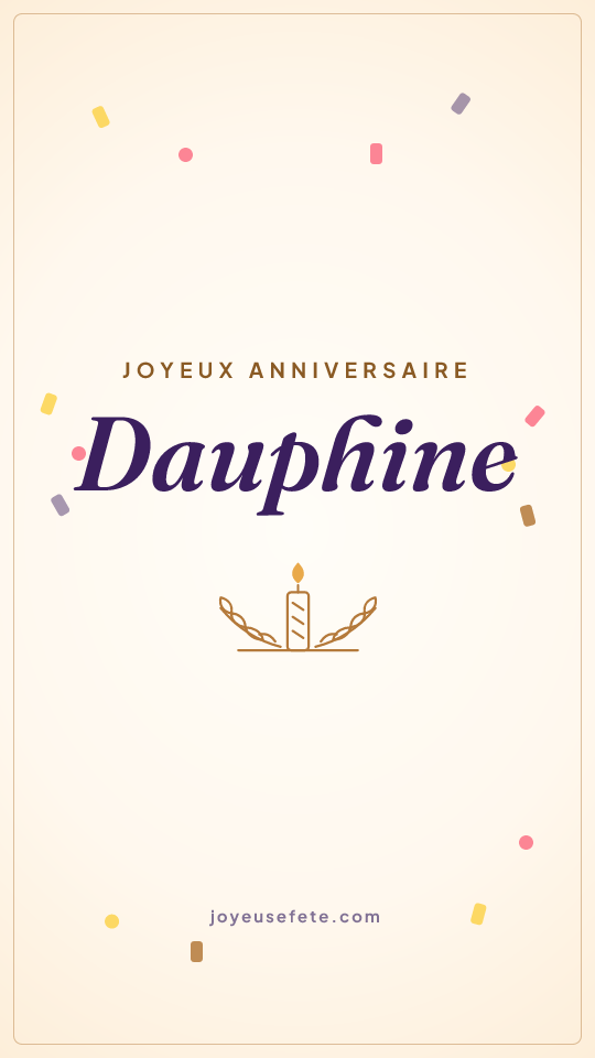 Image « Joyeux anniversaire Dauphine » au format story