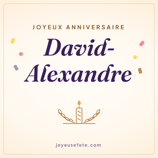 Image carrée « Joyeux anniversaire David-Alexandre » pour WhatsApp
