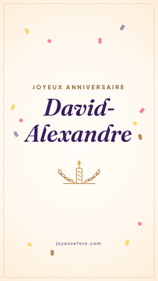 Image « Joyeux anniversaire David-Alexandre » au format story