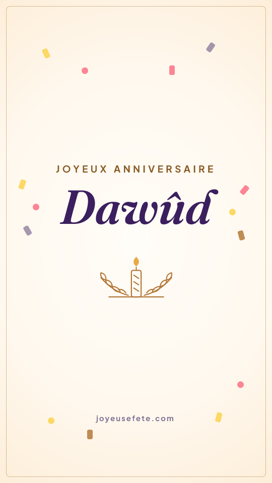 Image « Joyeux anniversaire Dawûd » au format story