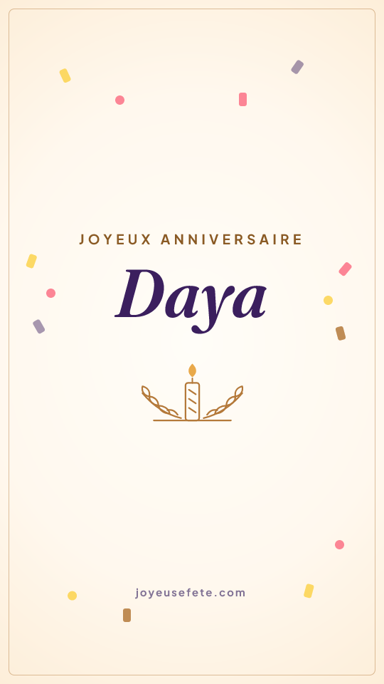 Image « Joyeux anniversaire Daya » au format story