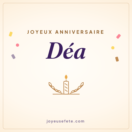 Image carrée « Joyeux anniversaire Déa » pour WhatsApp