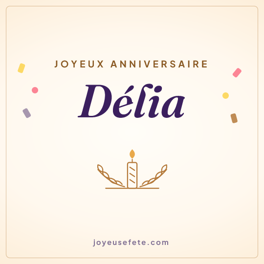 Image carrée « Joyeux anniversaire Délia » pour WhatsApp