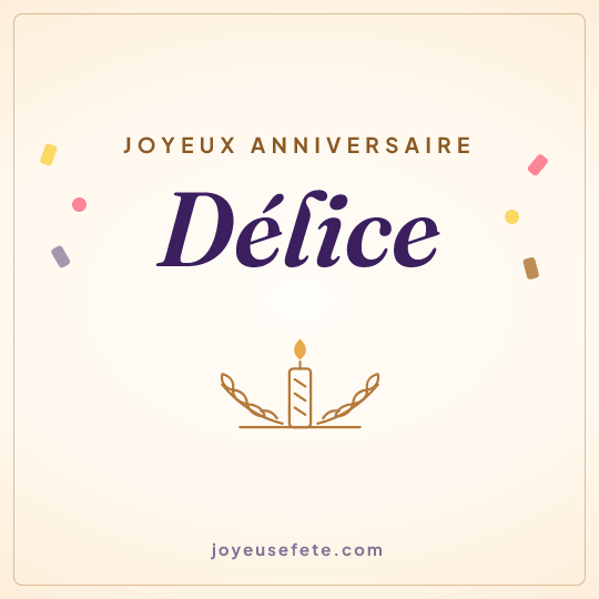 Image carrée « Joyeux anniversaire Délice » pour WhatsApp
