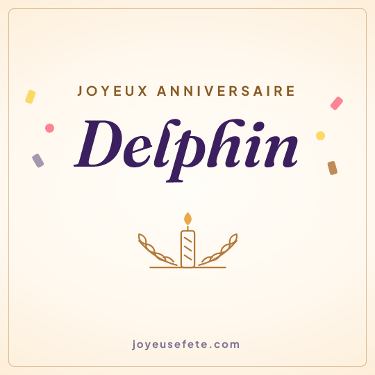Image carrée « Joyeux anniversaire Delphin » pour WhatsApp
