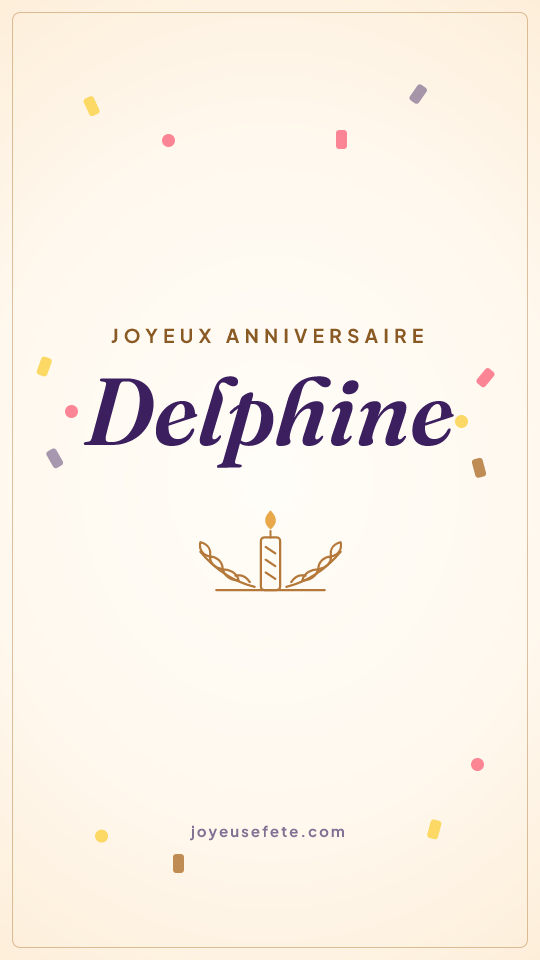 Image « Joyeux anniversaire Delphine » au format story