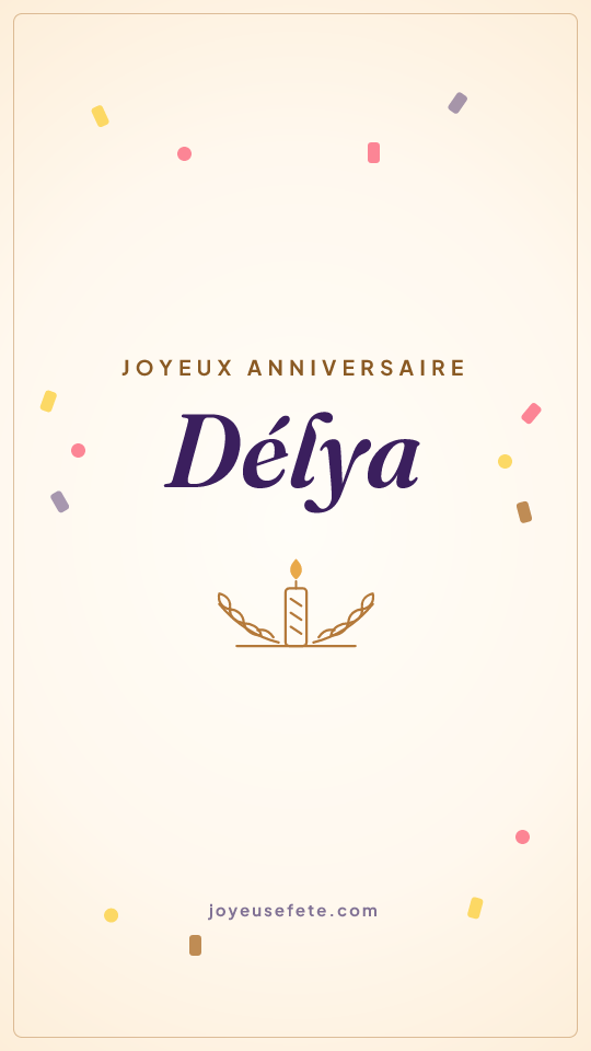 Image « Joyeux anniversaire Délya » au format story