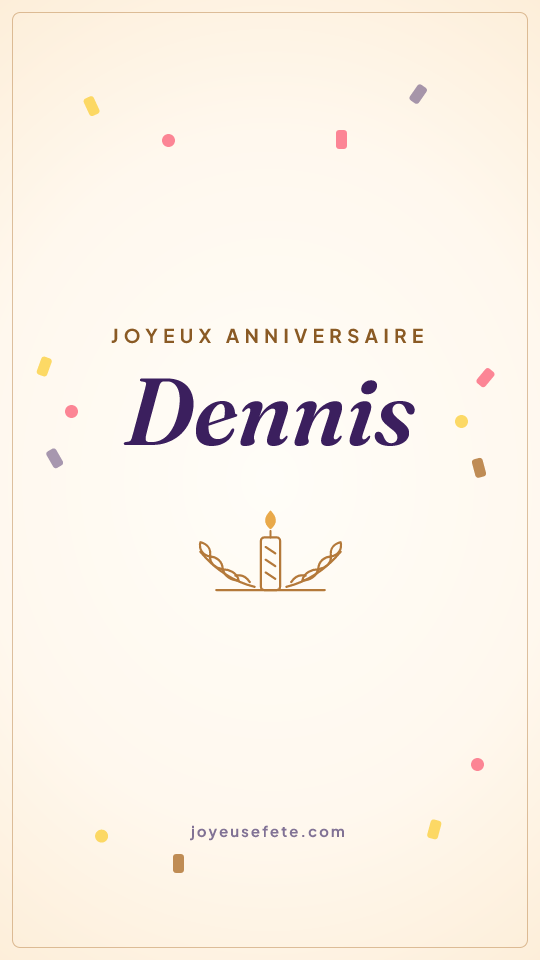 Image « Joyeux anniversaire Dennis » au format story