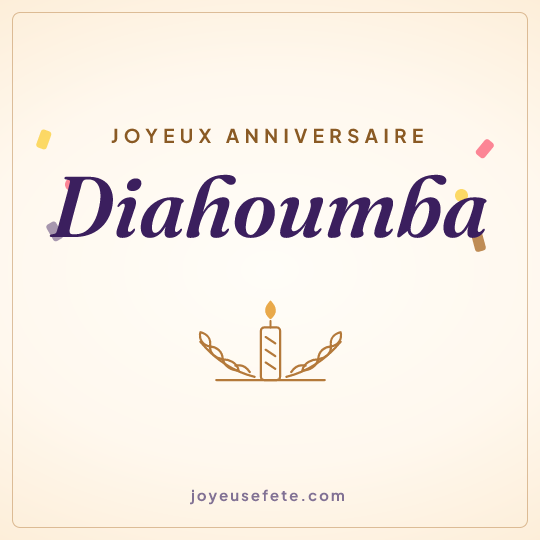 Image carrée « Joyeux anniversaire Diahoumba » pour WhatsApp