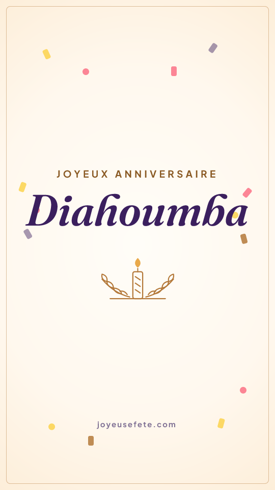Image « Joyeux anniversaire Diahoumba » au format story