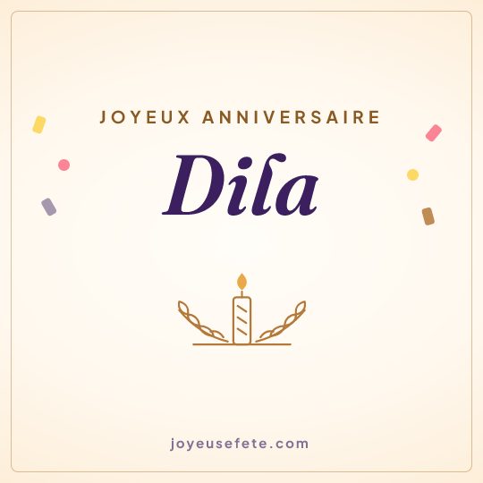 Image carrée « Joyeux anniversaire Dila » pour WhatsApp