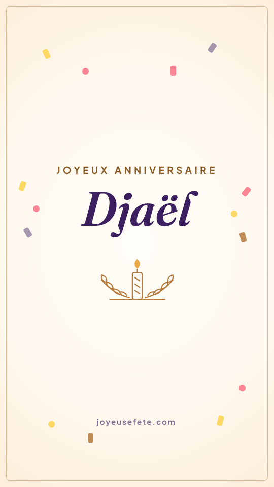 Image « Joyeux anniversaire Djaël » au format story