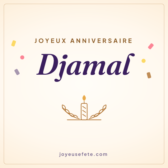 Image carrée « Joyeux anniversaire Djamal » pour WhatsApp