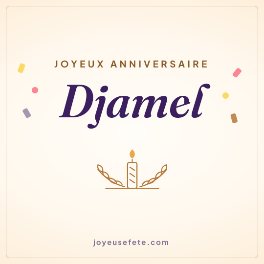 Image carrée « Joyeux anniversaire Djamel » pour WhatsApp