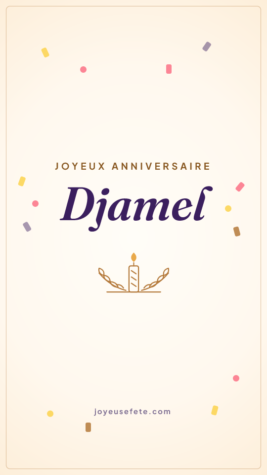 Image « Joyeux anniversaire Djamel » au format story