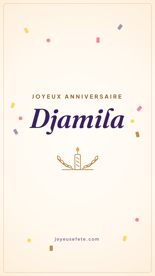 Image « Joyeux anniversaire Djamila » au format story