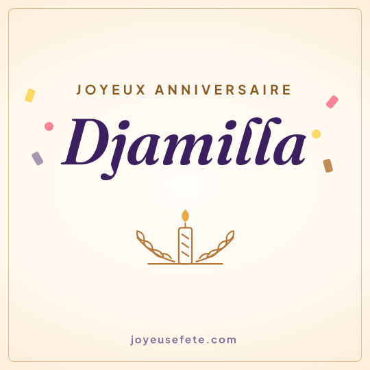 Image carrée « Joyeux anniversaire Djamilla » pour WhatsApp