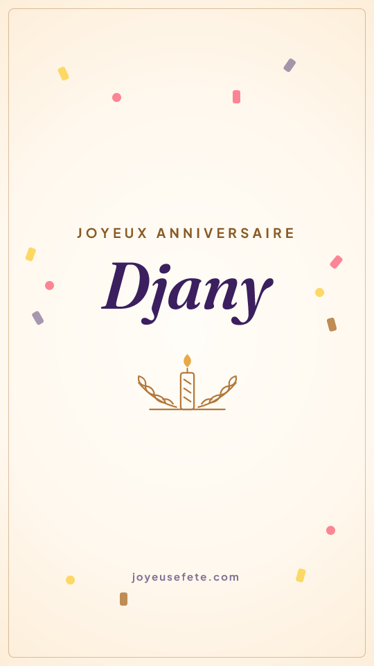 Image « Joyeux anniversaire Djany » au format story