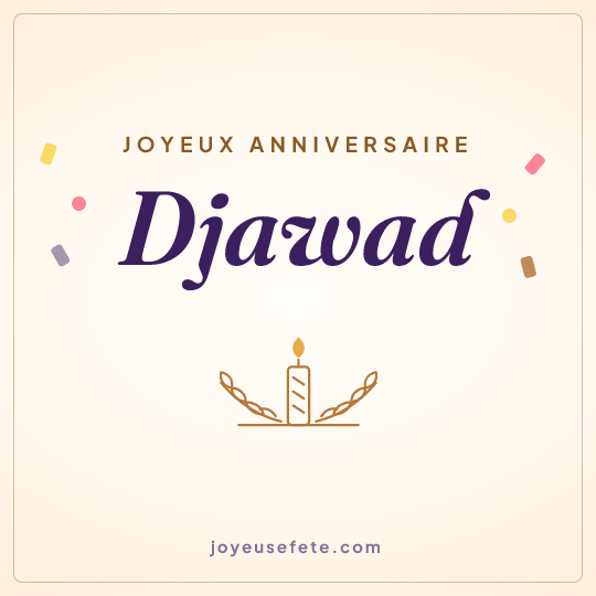 Image carrée « Joyeux anniversaire Djawad » pour WhatsApp