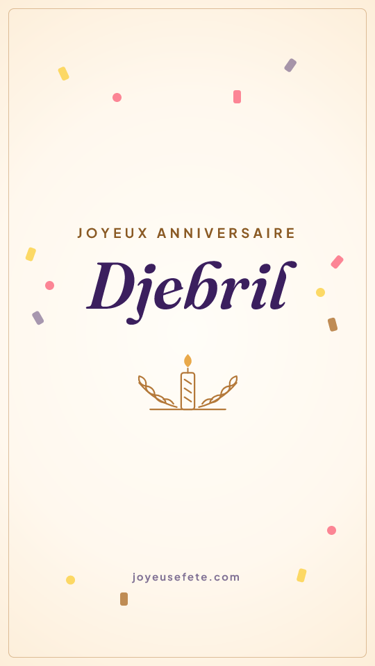 Image « Joyeux anniversaire Djebril » au format story