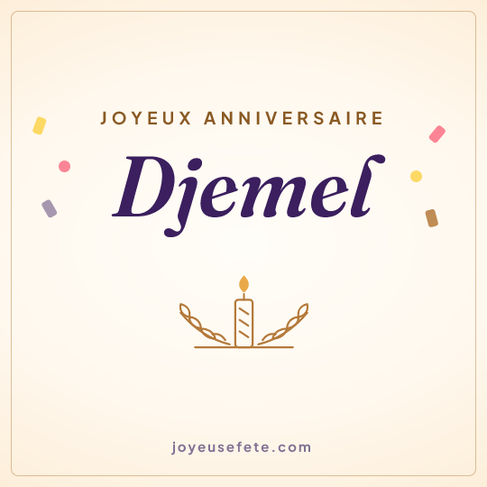 Image carrée « Joyeux anniversaire Djemel » pour WhatsApp