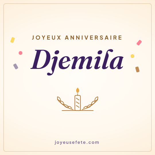 Image carrée « Joyeux anniversaire Djemila » pour WhatsApp
