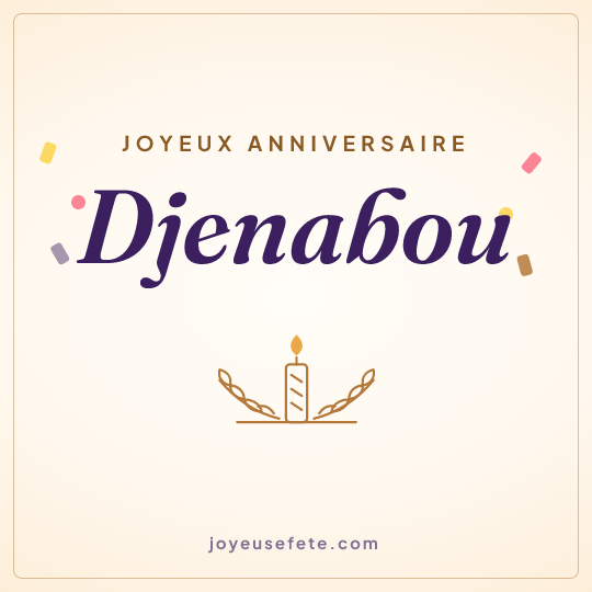 Image carrée « Joyeux anniversaire Djenabou » pour WhatsApp